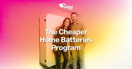The Cheaper Home Batteries Program is changing the way Australians power our homes