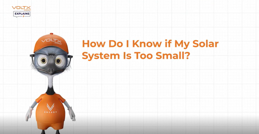 How do I know if my solar system is too small?